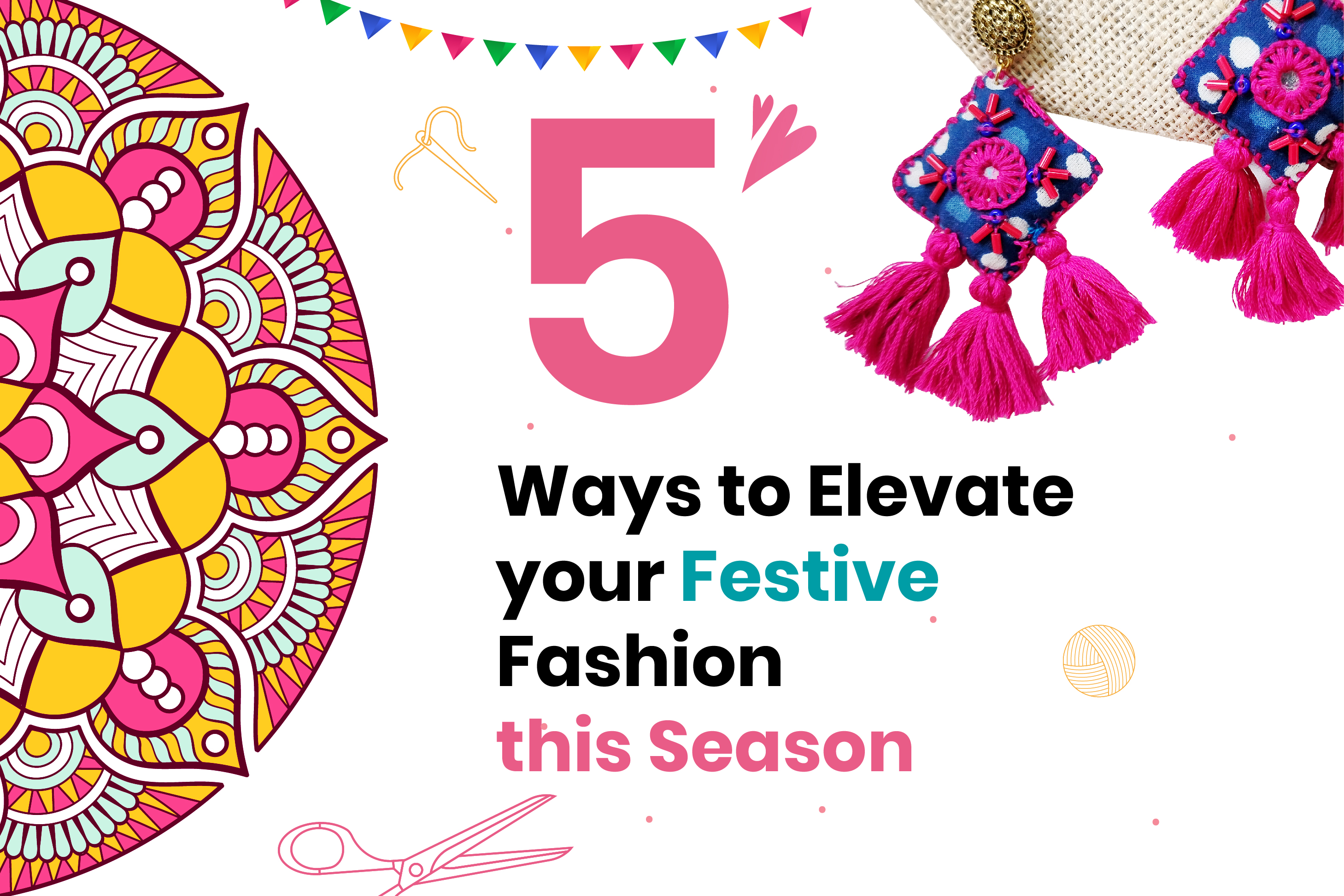 Elevate your Festive Fashion this Season